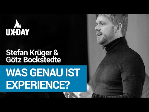 Experience Design – Götz Bockstedte & Stefan Krüger | UX-DAY 2014