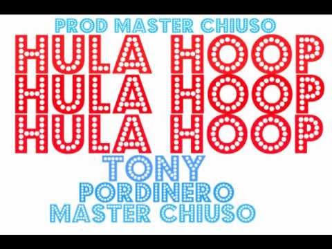 TONY & MASTER CHIUSO - ' HULA HOOP '