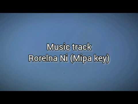 Music track - Rorelna Ni (Mipa key)
