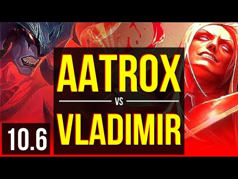 AATROX vs VLADIMIR (TOP) | 3 early solo kills | KR Grandmaster | v10.6