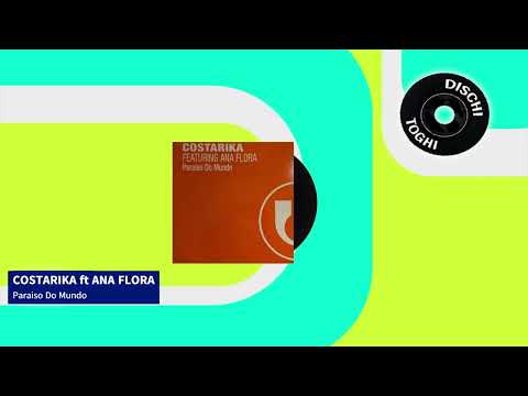Costarika ft.  Ana Flora - Paraiso Do Mundo (2002)