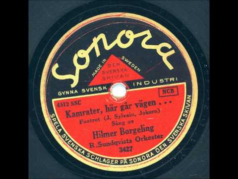 Hilmer Borgeling - Kamrater, här går vägen