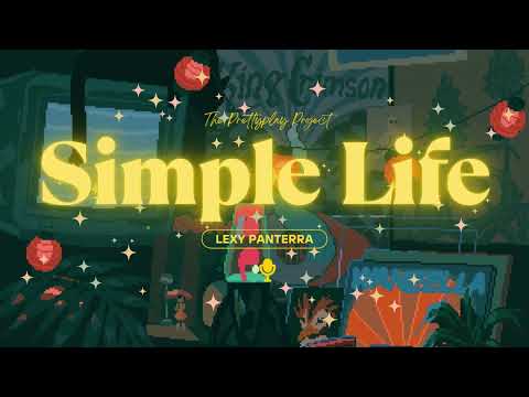 Lexy Panterra - Simple Life (Lyrics)