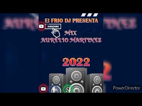 AURELIO MARTÍNEZ. 💥-MIX- TAPE -EL FRIO☃️ DJ 2022💣💯