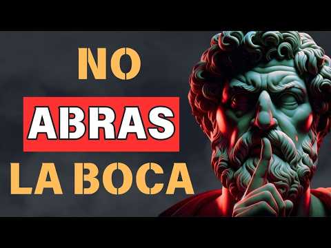 CIERRA LA BOCA SIEMPRE EN 9 SITUACIONES | El Estoicismo de Marco Aurelio