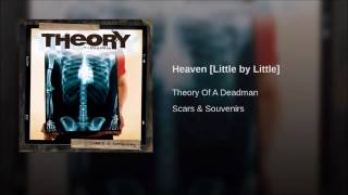 Theory of a Deadman  Heaven Little by Little lyrics
