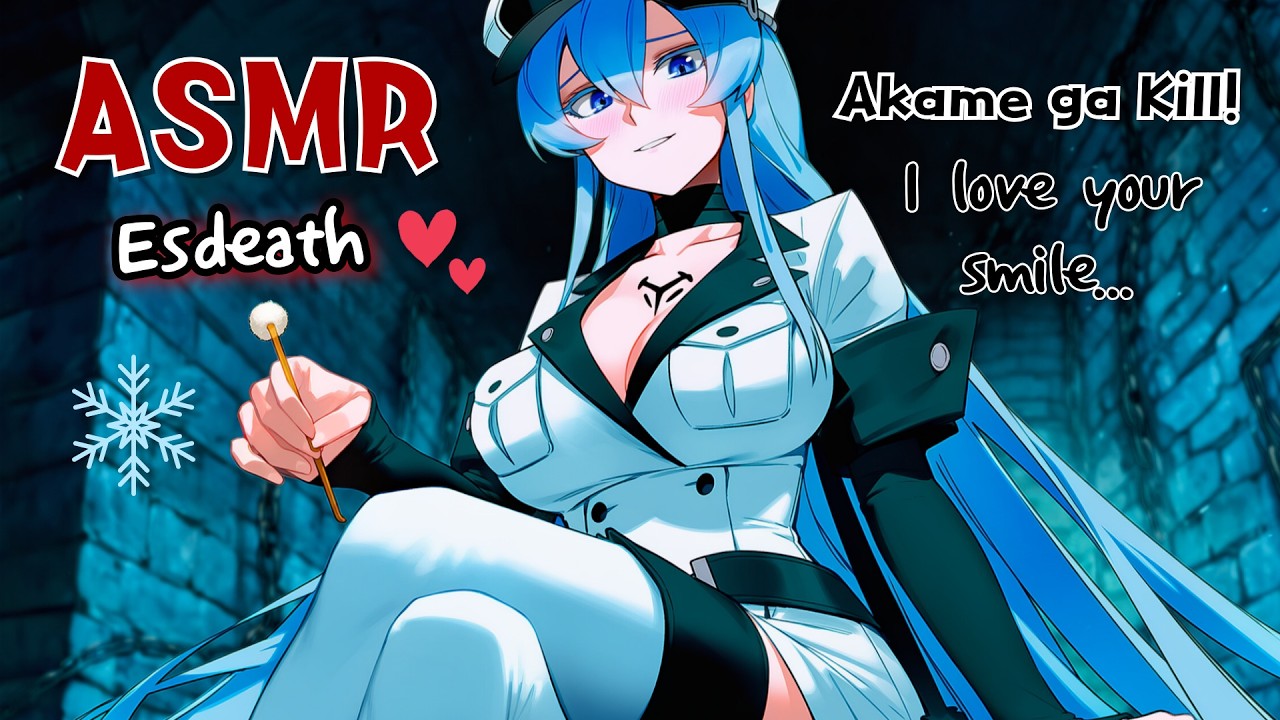 [ASMR] エスデスの独占欲に満ちた耳かき拷問💙｜アカメが斬る！ロールプレイ