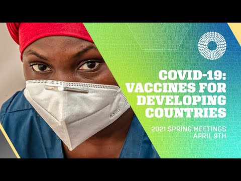 , title : 'COVID-19: Vaccines for Developing Countries | 2021 WBG-IMF Spring Meetings'