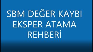 SBM Değer Kaybı Sigorta Eksperi Atama Rehberi.