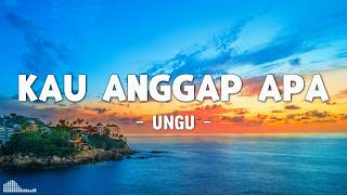 Download lagu Kau Anggap Apa - UNGU Lirik | Lagu Galau Indonesia Penuh Luka & Ketulusan mp3
