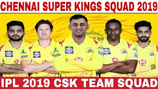 IPL 2019 CHENNAI SUPER KINGS TEAM SQUAD | CSK CONFIRM AND FINAL SQUAD FOR IPL 2019