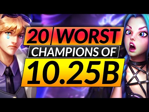 20 WORST CHAMPIONS in the NEW META of Patch 10.25b - TRASH Picks - LoL Tips Guide