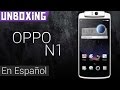 Unboxing | OPPO N1 (Equipo para México En Telcel ...