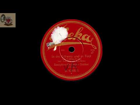 In der Schweiz und in Tirol - DOBBRI