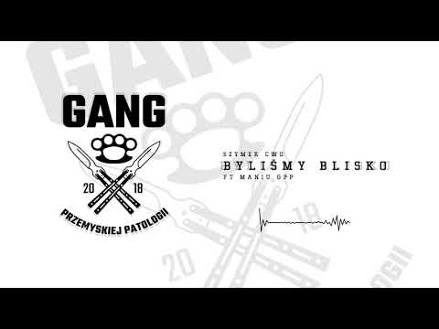 SZYMEK CWO&Maniu Gang  PP - Bylismy blisko