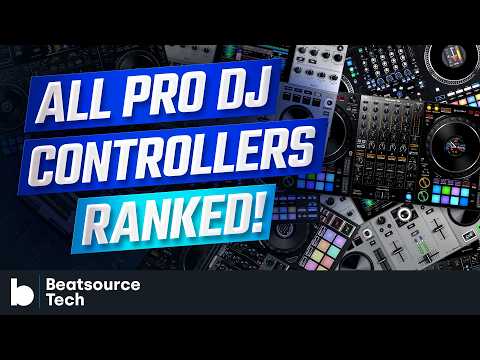 All Pro DJ Controllers RANKED! | Beatsource Tech