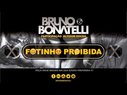 Bruno e Bonatelli - Fotinho Proibida (Lançamento 2016)