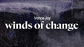 vance joy - winds of change (lyrics)