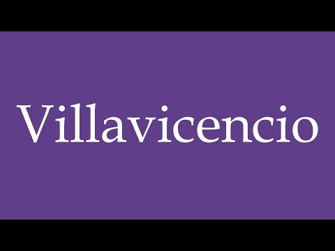 How To Pronounce ''Villavicencio'' Correctly in Spanish 🇲🇽