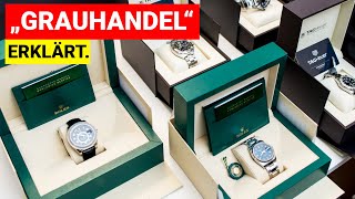 GRAUHANDEL bei Luxus-Uhren: Ausführlich erklärt.
