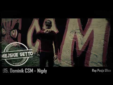 Dominik CSM - Nigdy