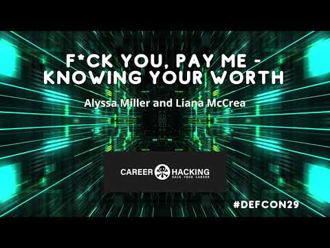 Alyssa Miller and Liana McCrea - F**k You, Pay Me - DEF CON 29 Career Hacking Village