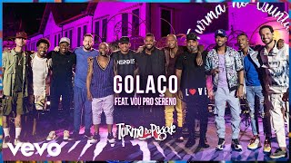 Download Turma do Pagode, Vou pro Sereno – Golaço