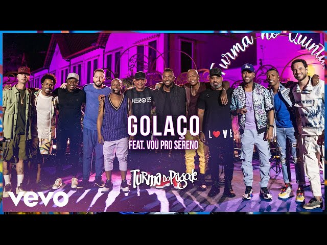Download Turma do Pagode, Vou pro Sereno – Golaço