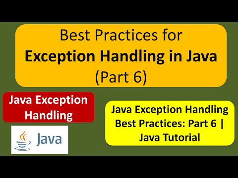 Best Practices For Exception Handling In Java Part 6 Java Tutorial