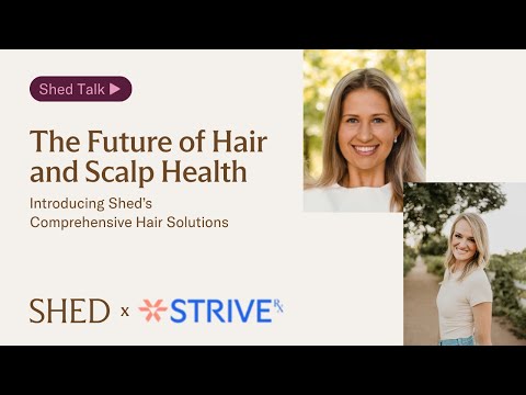 The Future of Hair and Scalp Health | Shed Webinar Replay