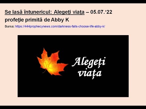 Mesaj profetic: Se lasă ȋntunericul – Alegeţi viaţa