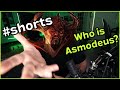 Who is Asmodeus in D&D?