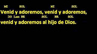 CANTOS PARA MISA - ADESTE FIDELES - VENID FIELES TODOS - villancico - navidad - letra y acordes