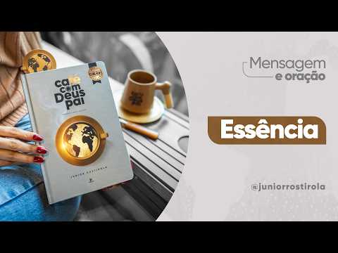 PodCast Café com Deus Pai | Essência