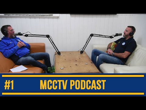 MCCTV Podcast #1 - Neil Gill | Dave Pettard