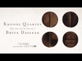 Kronos Quartet With Bryce Dessner - 