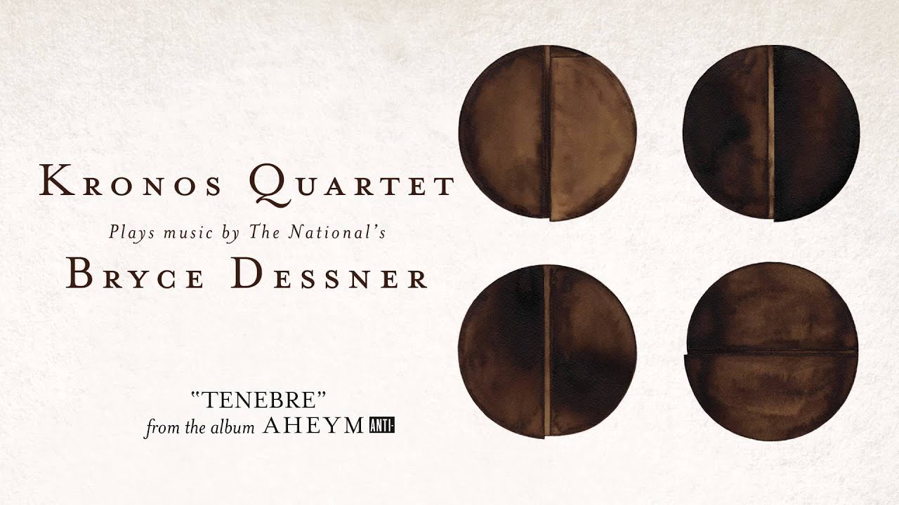 Kronos Quartet With Bryce Dessner - 