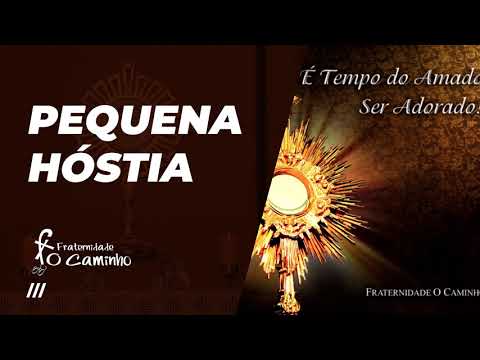 Pequena Hóstia - Fraternidade o Caminho