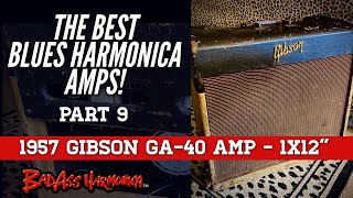 Video thumbnail for Best Blues Harmonica Amps! pt. 9 - 1957 Gibson GA-40 Les Paul amp 1x12 - Vintage Tube Amp Harp Demo by BadAss Harmonica
