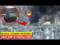 Shocking Russia S Iskander Hits High Value Western Arms Ship In Odessa