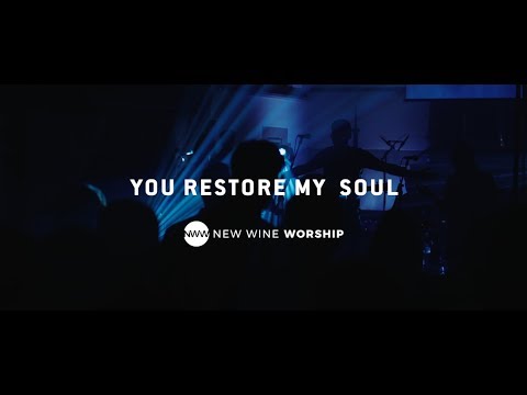 New Wine Worship - You Restore My Soul Feat. Lauren Harris (Official Live Video)