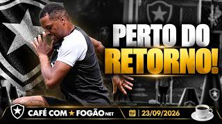 CAFÉ COM FOGÃONET: PANTALEÃO FICA MAIS PERTO DO RETORNO | FERRARESI DEVE DESFALCAR O BOTAFOGO