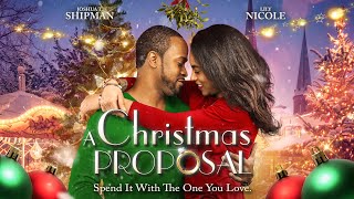 A Christmas Proposal | Full, Free Movie | Spend It With The One You Love | Holiday Romance