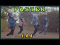 L.A.X - Faster (Official Dance video) DANCE FEDERATION AFRICA