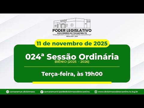 024ª Sessão Ordinária - Câmara Municipal de Dois Irmãos do Tocantins | 11/11/2025
