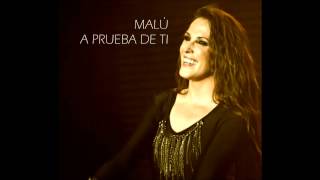 Malú - A prueba de Ti