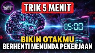 Bukan Kurang Disiplin, Cuma Trik 5 Menit Ini yang Bikin Otak Kamu Berhenti Menun