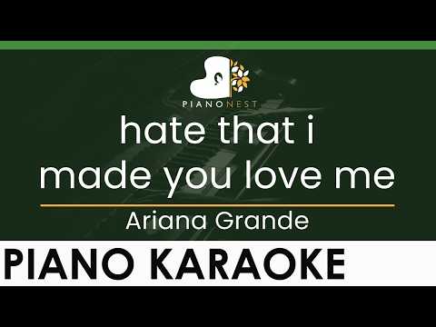 Ariana Grande - hate that i made you love me - LOWER Key (Piano Karaoke Instrumental)