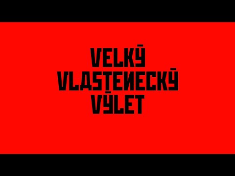 VELKÝ VLASTENECKÝ VÝLET (2025) – OFICIÁLNÍ HD TRAILER