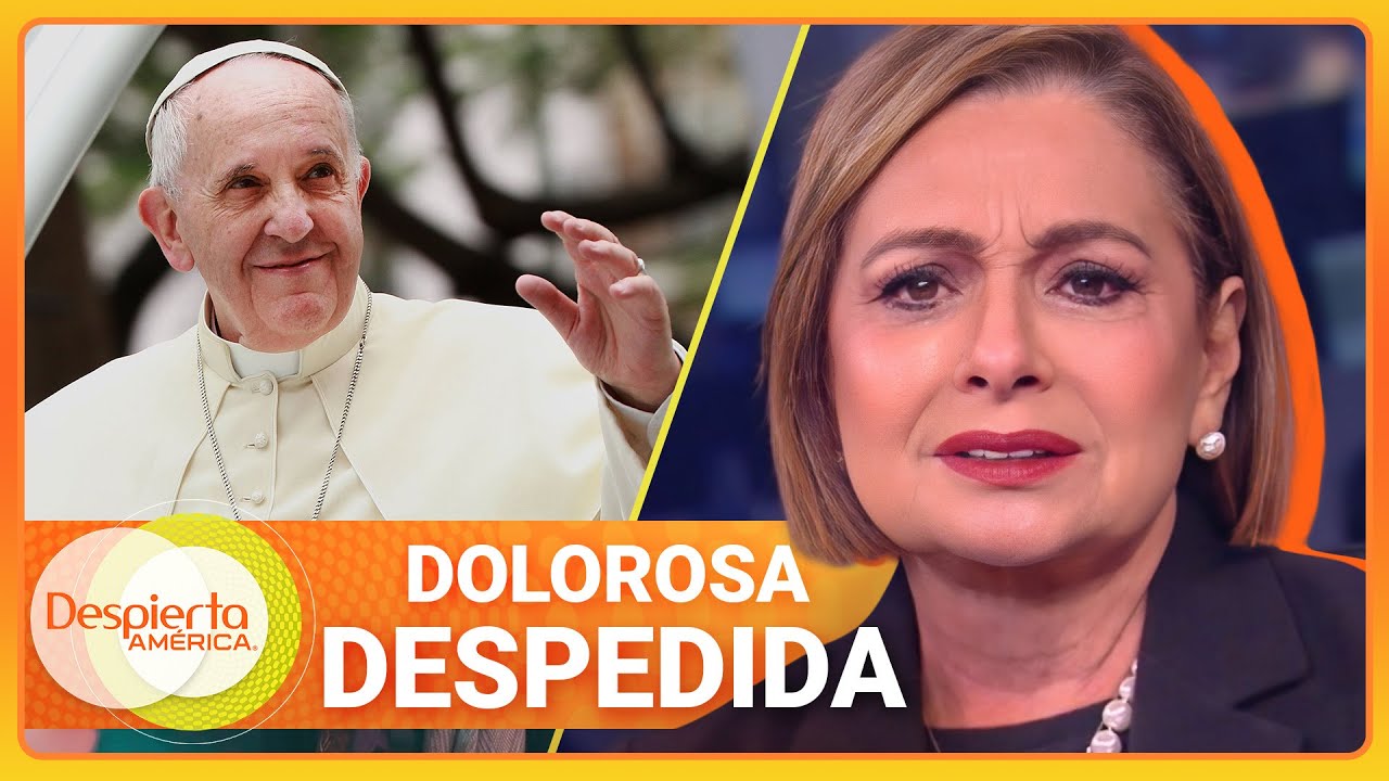 María Antonieta Collins rompe en llanto al recordar al papa Francisco | Despierta América | 21 abril